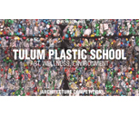 Tulum Plastic School